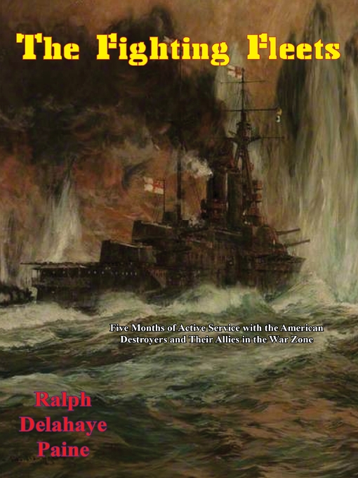 Title details for The Fighting Fleets by Ralph Delahaye Paine - Available